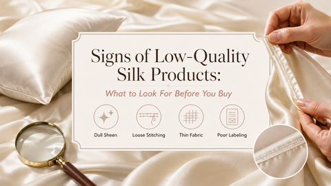 Signs of Low-Quality Silk Products: What to Look For Before You Buy