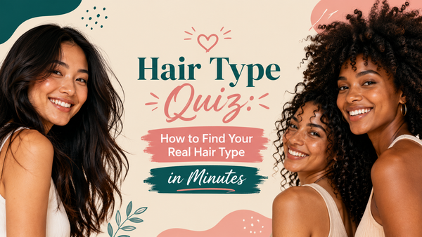 Hair Type Quiz: How to Find Your Real Hair Type in Minutes